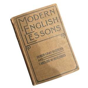Vintage 1903 Modern English Lessons Book by Buehler & Hotchkiss, HC, Good